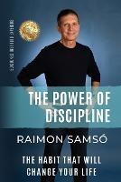 The Power of Discipline: The Habit that will Change Your Life