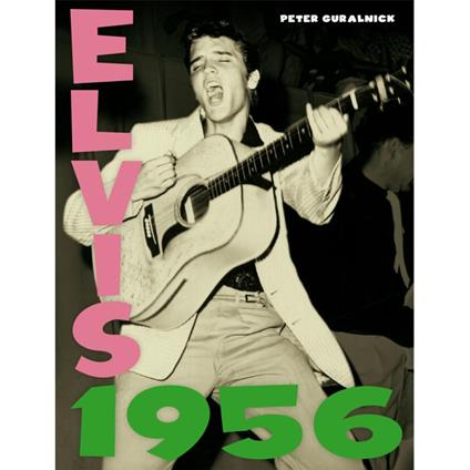 Elvis 1956 by Peter Guralnick (Cd+Book) - CD Audio di Elvis Presley