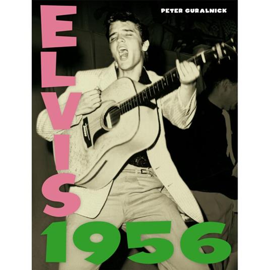 Elvis 1956 by Peter Guralnick (Cd+Book) - CD Audio di Elvis Presley