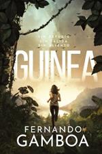Guinea: Un thriller en el corazon de las tinieblas