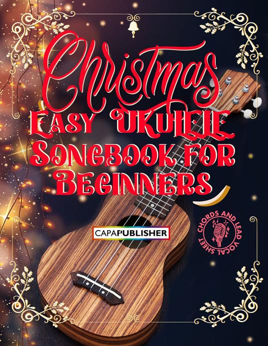 Easy Ukulele Christmas Songbook - Chords and vocal lead sheet