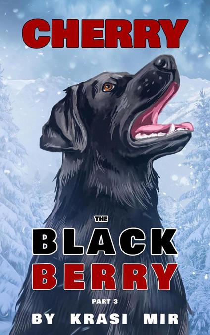 Cherry the Black Berry: Part 3 - KRASI MIR - ebook