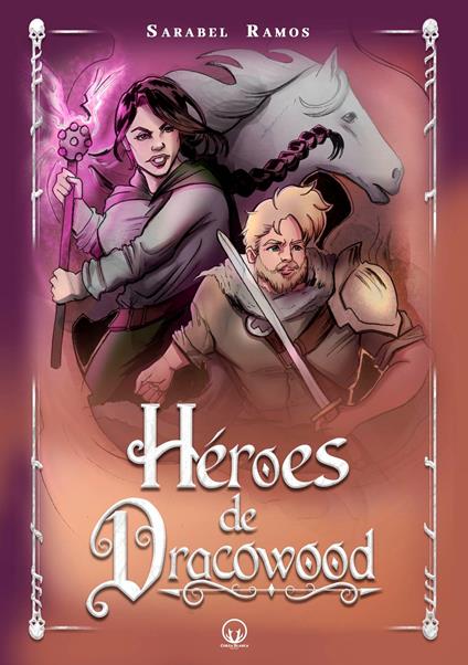 Héroes de Dracowood - Sarabel Ramos - ebook