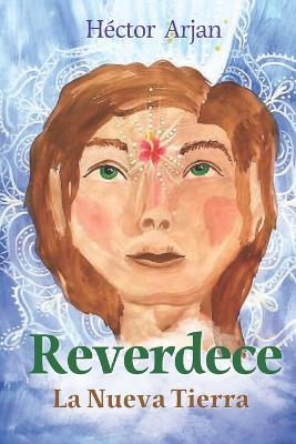 Reverdece: La Nueva Tierra - cover