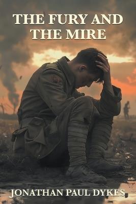 The Fury and the Mire - Dykes - cover