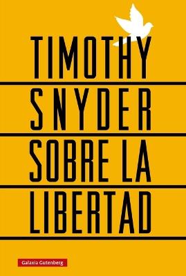 Sobre La Libertad - Timothy Snyder - cover