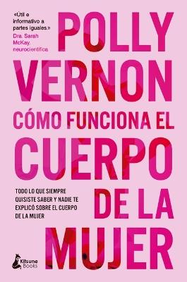 Como Funciona El Cuerpo de la Mujer - Polly Vernon - cover