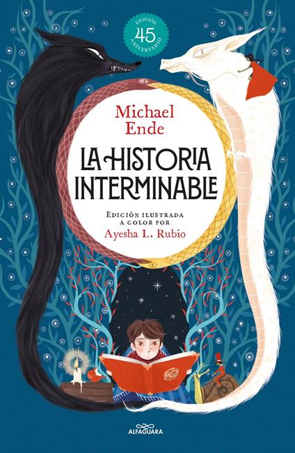 La historia interminable (edición ilustrada) (Colección Alfaguara Clásicos) - Michael Ende,Ayesha L. Rubio,Miguel SÁENZ - ebook