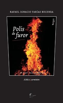 Polis de furor - Rafael Ignacio Far as Becerra - cover