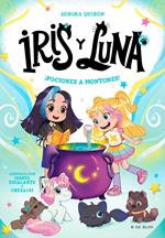 Iris y Luna: cuidadoras de cachorritos mágicos 2 - ¡Pociones a montones!