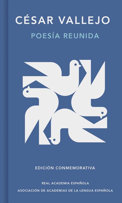 Poesía reunida (Edición conmemorativa de la RAE y la ASALE)