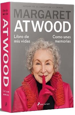 Libro de mis vidas: Como unas memorias / Book of Lives: A Memoir of Sorts - Margaret Atwood - cover