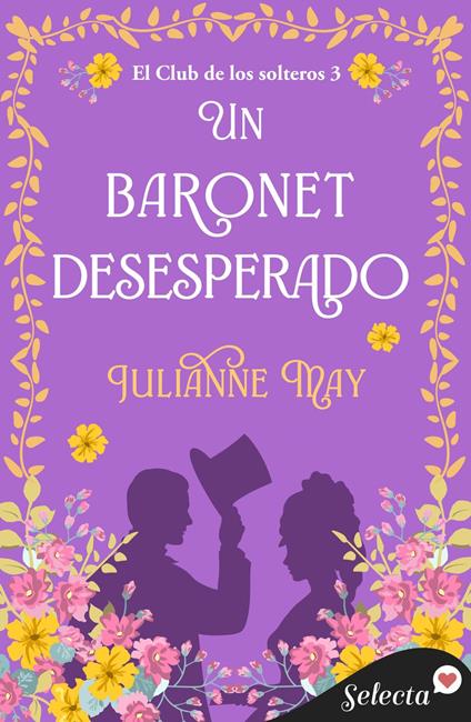 Un baronet desesperado (El club de los solteros 3)