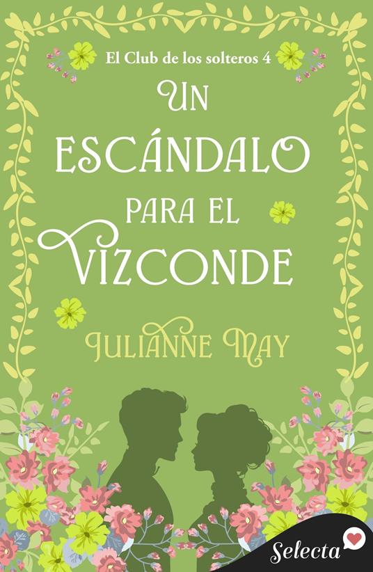 Un escándalo para el vizconde (El club de los solteros 4)