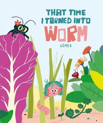 The Day I Became a Worm - Gmez - cover