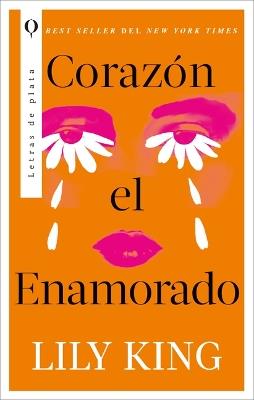 Corazon El Enamorado - Lily King - cover