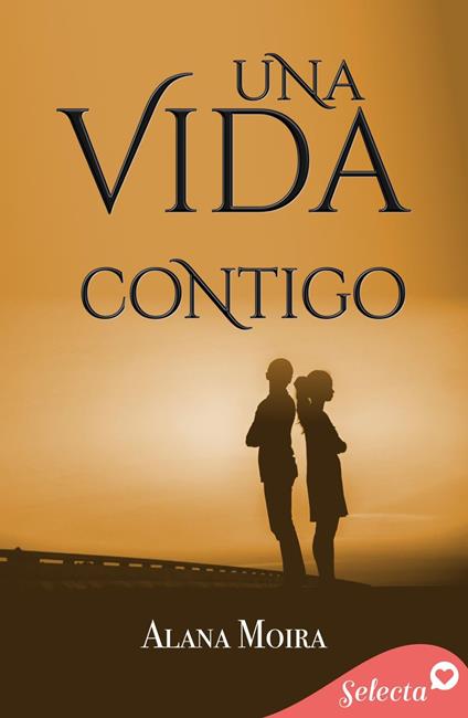 Una vida contigo - Alana Moira - ebook