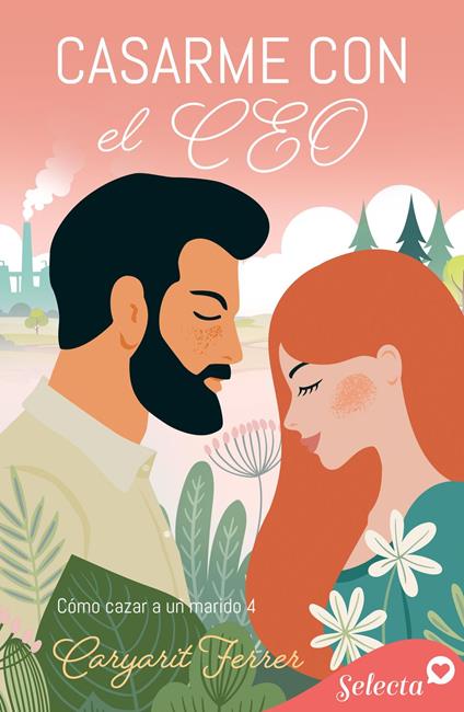 Casarme con el CEO (Cómo cazar un marido 4) - Caryarit Ferrer - ebook