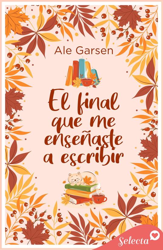 El final que me enseñaste a escribir