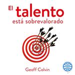 El talento está sobrevalorado