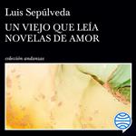 Un viejo que leía novelas de amor