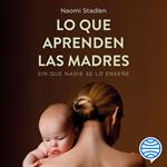 Lo que aprenden las madres