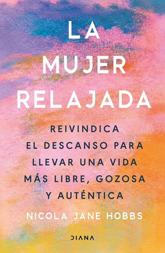 La mujer relajada