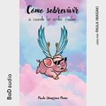 Cómo sobrevivir a cuando los cerdos vuelen