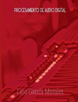 Procesamiento de Audio Digital - Lino García Morales - cover