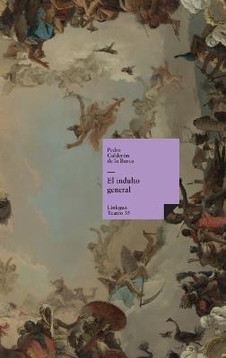 El indulto general - Pedro Calderón de la Barca - cover