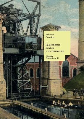 La economía política y el cristianismo - Zeferino González - cover