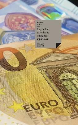 Ley de las sociedades limitadas españolas - Autores Varios - cover