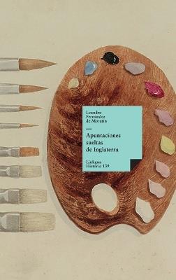 Apuntaciones sueltas de Inglaterra - Leandro Fernández de Moratín - cover