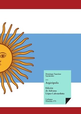 Argirópolis - Domingo Faustino Sarmiento - cover