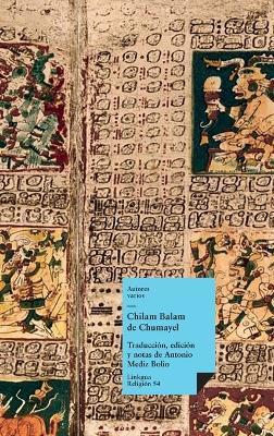Chilam Balam de Chumayel - Autores Varios - cover
