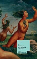 Diccionario de la literatura cubana: Tomo IV
