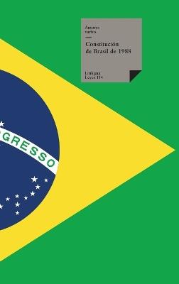 Constitución de Brasil de 1988 - Autores Varios - cover