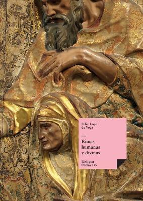 Rimas humanas y divinas del licenciado Tomé de Burguillos - Félix Lope de Vega Y Carpio - cover