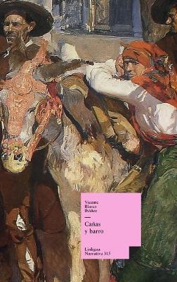 Cañas y barro - Vicente Blasco Ibáñez - cover