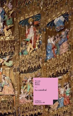 La catedral - Vicente Blasco Ibáñez - cover