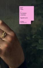 Fortunata y Jacinta: Tomo II