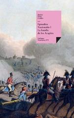 Episodios nacionales I: La batalla de los Arapiles