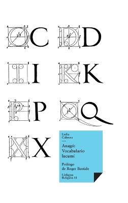 Anagó: vocabulario lucumí - Lydia Cabrera - cover