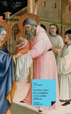 Sermón contra los escándalos en las caídas públicas - Luis De Granada - cover