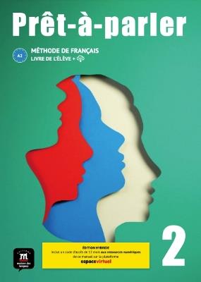 Prêt-à-parler 2 – Édition hybride – Livre de l’élève + audio MP3. A2 - Pascal Biras,Anna Chevrier - cover
