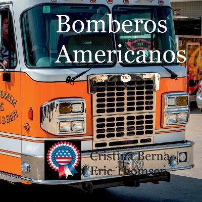 Bomberos americanos - Cristina Berna,Eric Thomsen - cover
