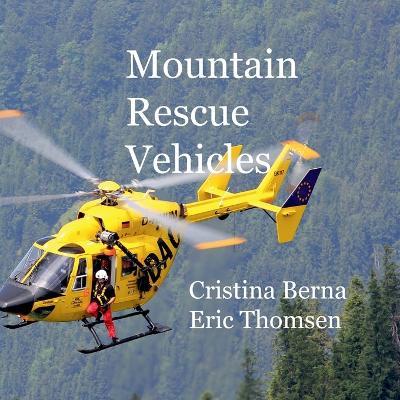 Mountain Rescue Vehicles - Cristina Berna,Eric Thomsen - cover