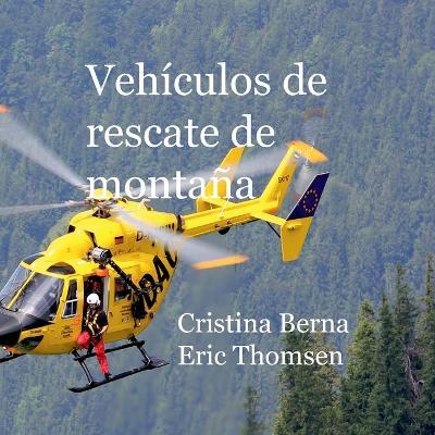 Vehículos de Rescate de montaña - Cristina Berna,Eric Thomsen - cover