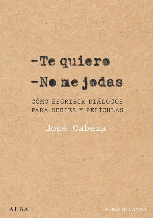 Te quiero. No me jodas