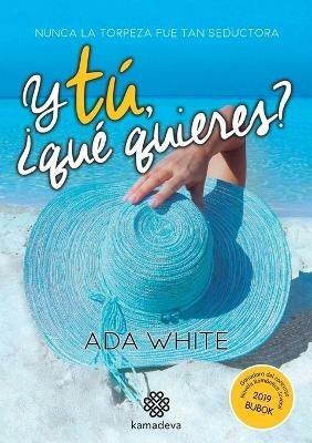 Y tu, ?que quieres? - Ada White - cover